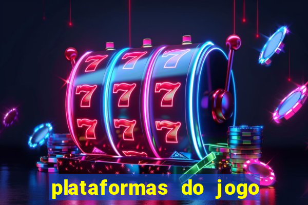 plataformas do jogo do tigre